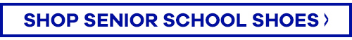 blue and white banner that says SHOP SENIOR SCHOOL SHOES